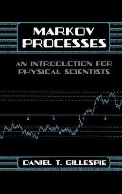 Markov Processes: An Introduction For Physical Scientists