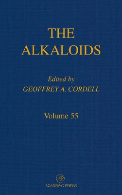 Chemistry And Biology (Volume 55) (The Alkaloids, Volume 55)