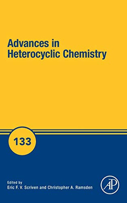 Advances In Heterocyclic Chemistry (Volume 133)