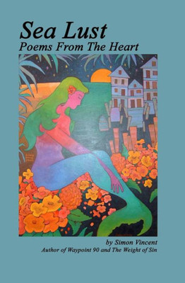 Sea Lust: Poems From the Heart
