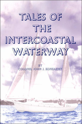 Tales of the Intercoastal Waterway