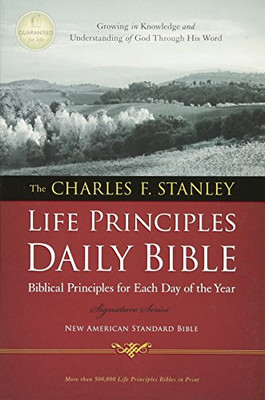 Nasb, The Charles F. Stanley Life Principles Daily Bible, Paperback: Holy Bible, New American Standard Bible