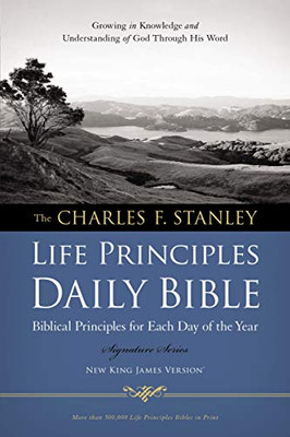 Nkjv, Charles F. Stanley Life Principles Daily Bible, Paperback: Holy Bible, New King James Version