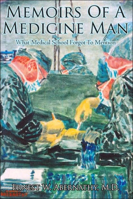 Memoirs Of A Medicine Man