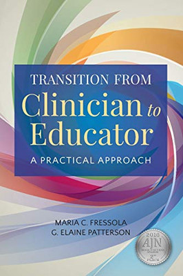 Transition From Clinician To Educator: A Practical Approach