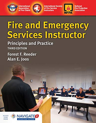 Fire And Emergency Services Instructor: Principles And Practice: Principles And Practice