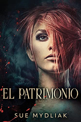 El Patrimonio (Rosewood) (Spanish Edition) - 9784867472484