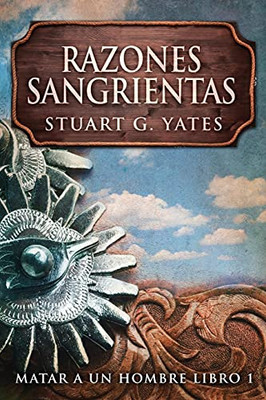 Razones Sangrientas (Matar A Un Hombre) (Spanish Edition) - 9784867472583
