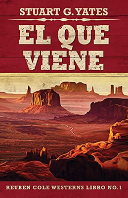 El Que Viene (Reuben Cole) (Spanish Edition) - 9784867501375