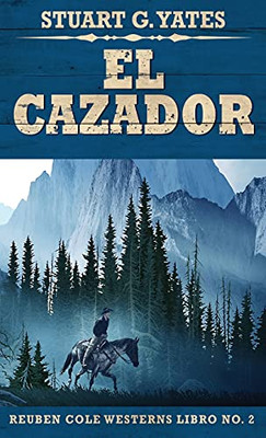 El Cazador (Reuben Cole) (Spanish Edition) - 9784867501412