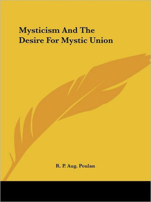 Mysticism And The Desire For Mystic Union