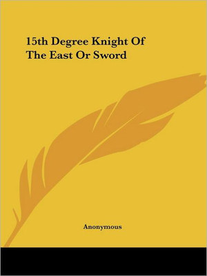 15th Degree Knight Of The East Or Sword