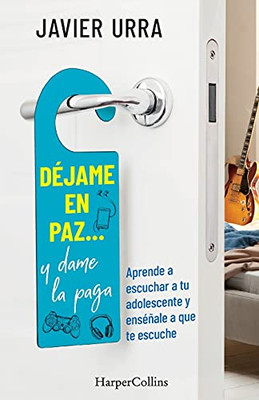 D??Jame En Paz?çª, Y Dame La Paga: (Leave Me Alone ... And Give Me The Pay - Spanish Edition)