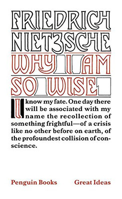 Why I Am So Wise (Penguin Great Ideas)