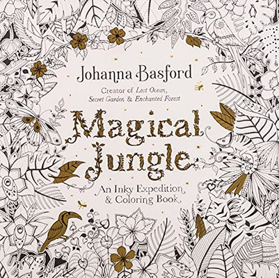 Magical Jungle: An Inky Expedition And Coloring Book For Adults