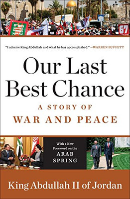 Our Last Best Chance: A Story Of War And Peace