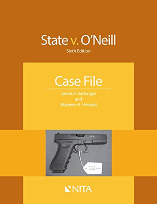 State V. O'Neill: Sixth Edition Case File (Nita)