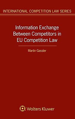 Information Exchange Between Competitors In Eu Competition Law