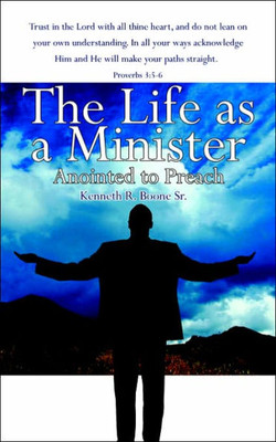 The Life as a Minister: Anointed to Preach