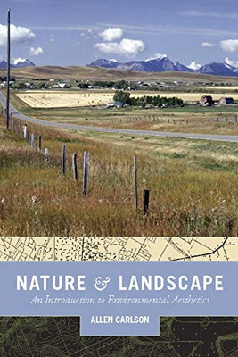 Nature And Landscape: An Introduction To Environmental Aesthetics