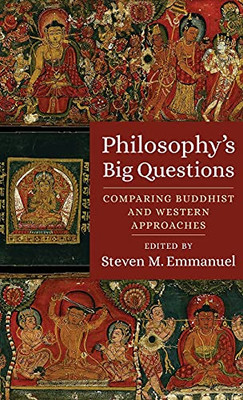 Philosophy'S Big Questions: Comparing Buddhist And Western Approaches - Hardcover