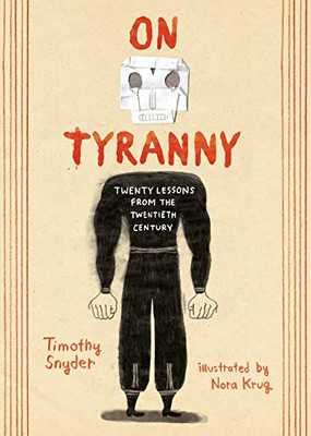 On Tyranny Graphic Edition: Twenty Lessons From The Twentieth Century - Paperback