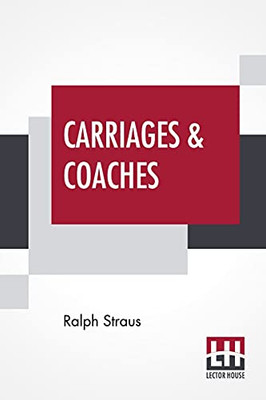 Carriages & Coaches: Their History & Their Evolution
