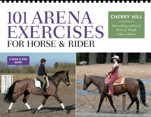 101 Arena Exercises For Horse & Rider (Read & Ride)