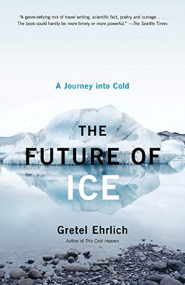 The Future Of Ice: A Journey Into Cold