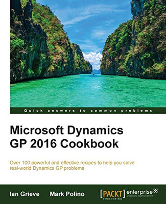 Microsoft Dynamics Gp 2016 Cookbook