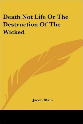 Death Not Life Or The Destruction Of The Wicked