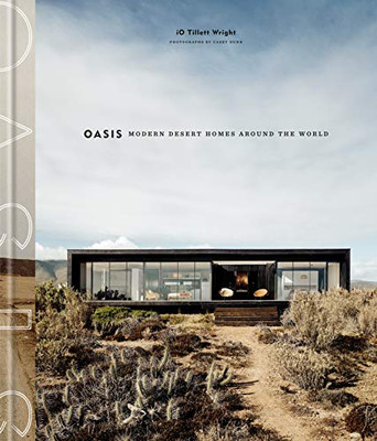 Oasis: Modern Desert Homes Around The World