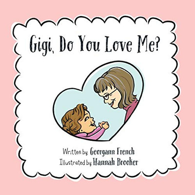 Gigi, Do You Love Me?