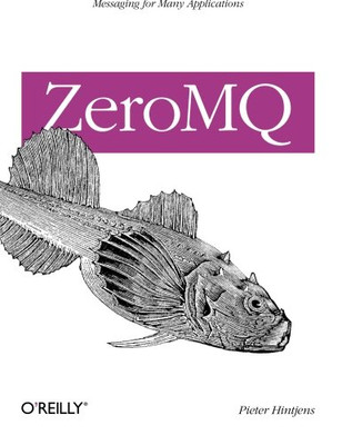 Zeromq: Messaging For Many Applications