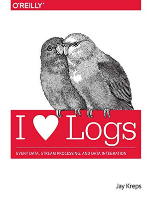 I Heart Logs: Event Data, Stream Processing, And Data Integration