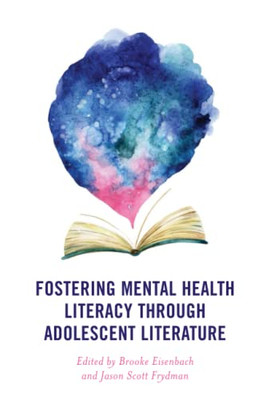 Fostering Mental Health Literacy Through Adolescent Literature