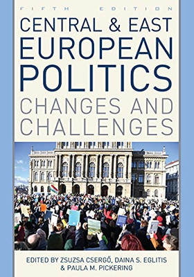 Central And East European Politics: Changes And Challenges - Paperback