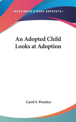 An Adopted Child Looks at Adoption