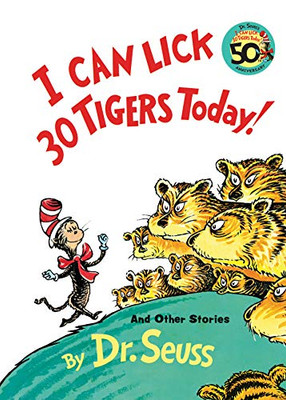 I Can Lick 30 Tigers Today! And Other Stories (Classic Seuss)