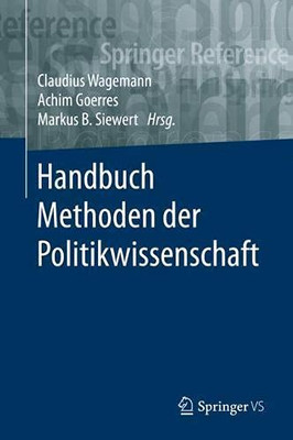 Handbuch Methoden Der Politikwissenschaft (Springer Reference Sozialwissenschaften) (German Edition)