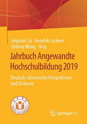 Jahrbuch Angewandte Hochschulbildung 2019: Deutsch-Chinesische Perspektiven Und Diskurse (German Edition)