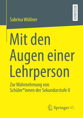 Mit Den Augen Einer Lehrperson: Zur Wahrnehmung Von Sch??Ler*Innen Der Sekundarstufe Ii (German Edition)