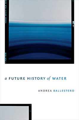 A Future History Of Water - Paperback