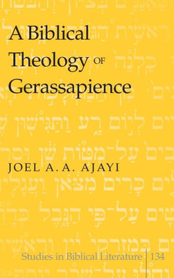 A Biblical Theology of Gerassapience