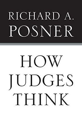How Judges Think (Pims - Polity Immigration And Society Series)