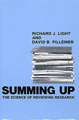 Summing Up: The Science Of Reviewing Research