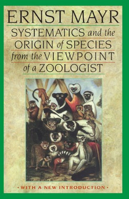 Systematics And The Origin Of Species From The Viewpoint Of A Zoologist: With A New Introduction By The Author