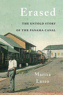 Erased: The Untold Story Of The Panama Canal