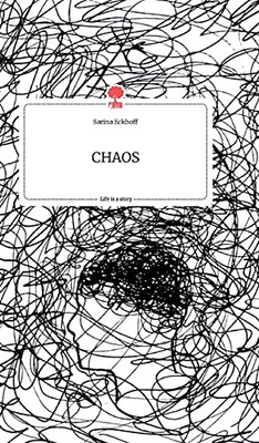 Chaos. Life Is A Story - Story.One (German Edition)