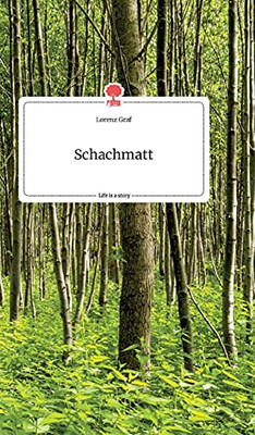 Schachmatt. Life Is A Story - Story.One (German Edition)